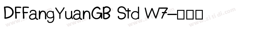 DFFangYuanGB Std W7字体转换